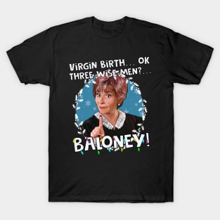 Judge Judy - 3 wise men? Baloney! Christmas T-Shirt